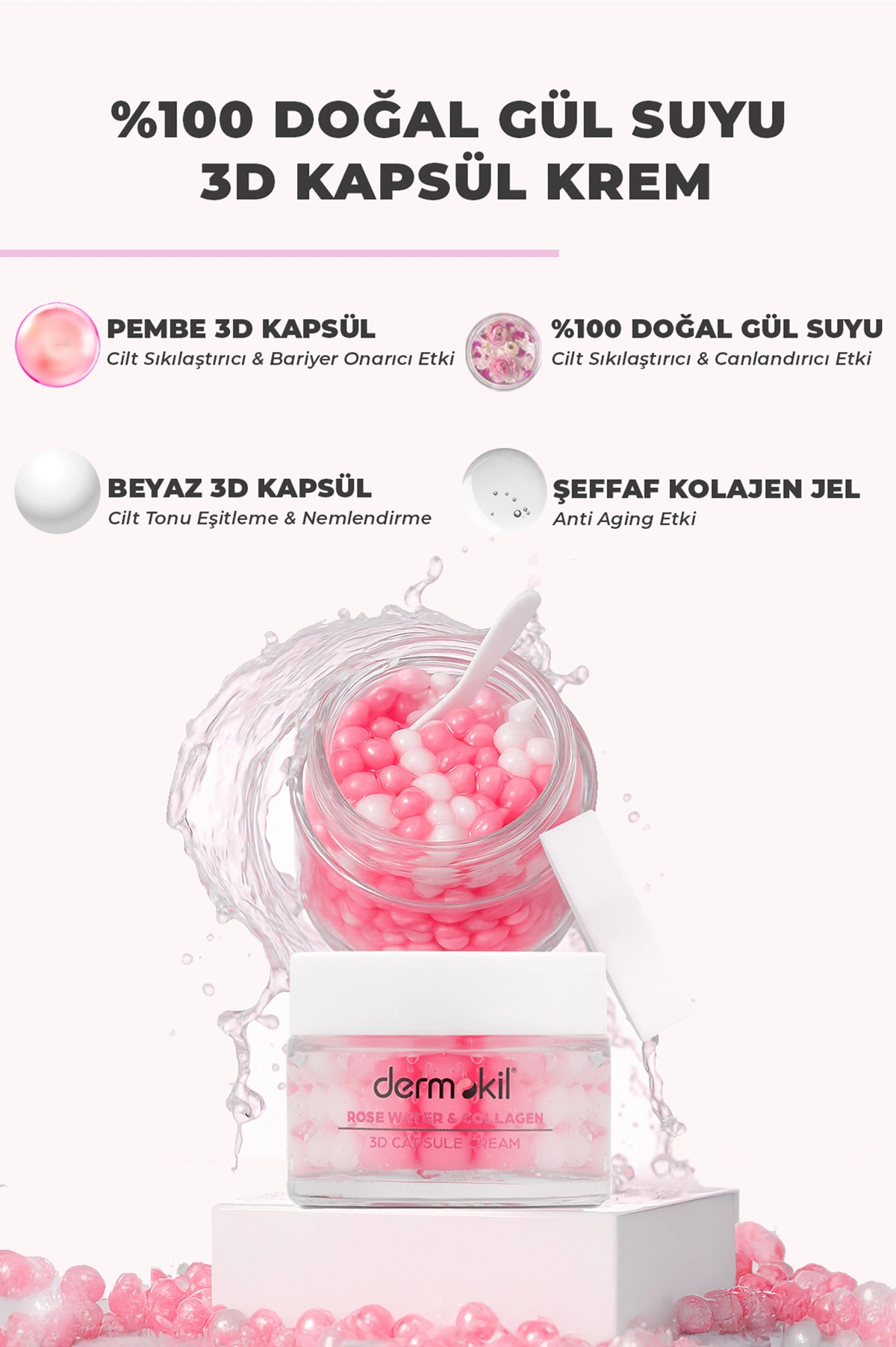 Dermokil % 100 Doğal Gül Suyu Canlandırıcı Yenileyici 3D Kapsül Krem 50 Ml 466575