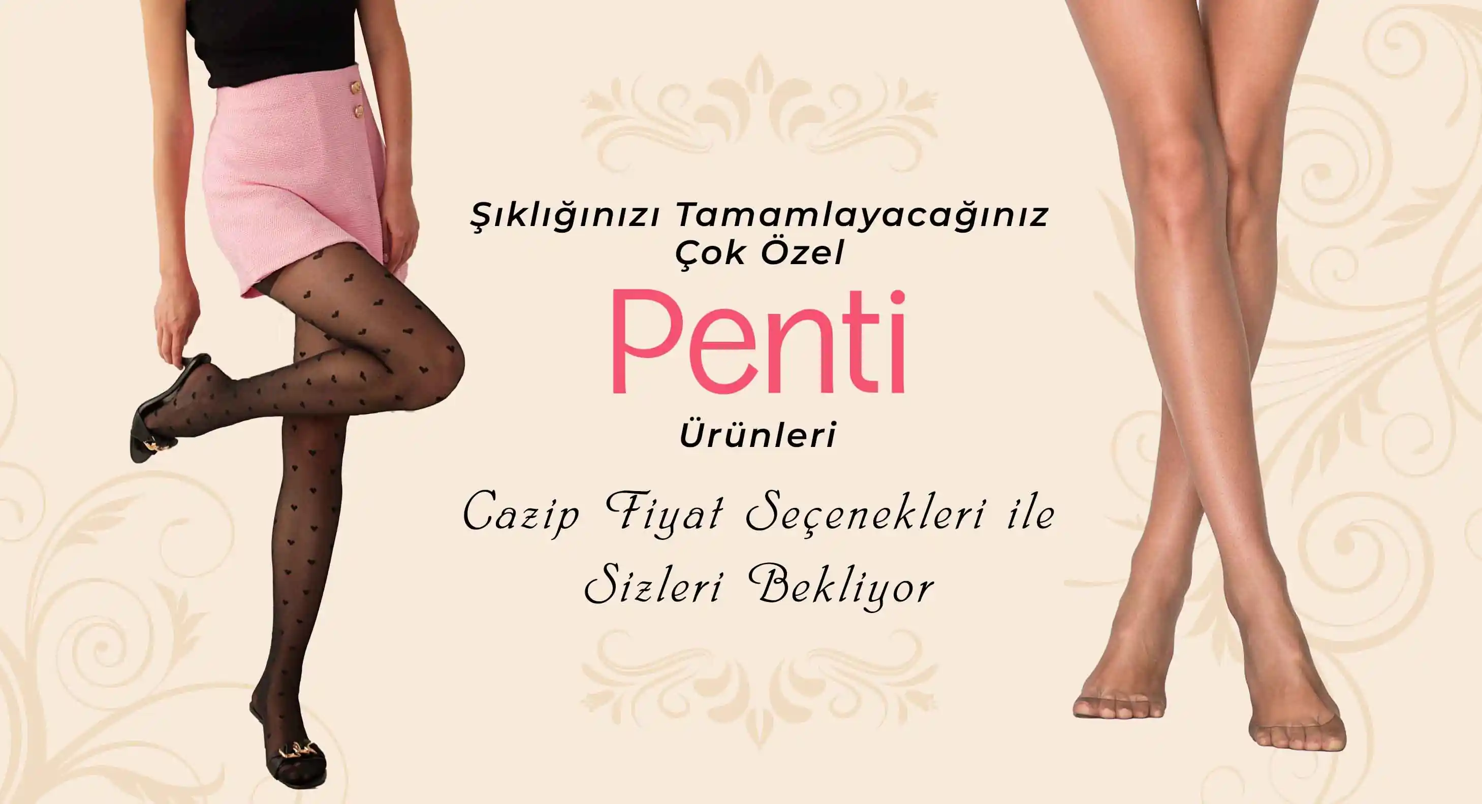 Şıklığınızı tamamlayacağınız çok özel PENTİ ürünleri cazip fiyat seçenekleri ile sizleri bekliyor
